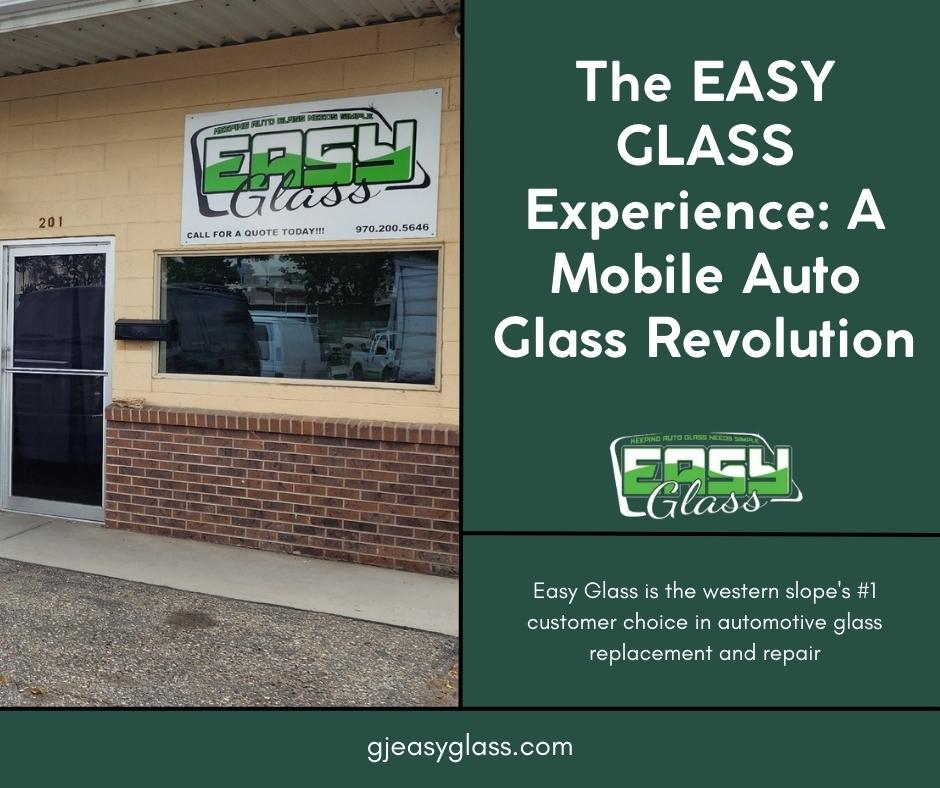 The EASY GLASS Experience: A Mobile Auto Glass Revolution